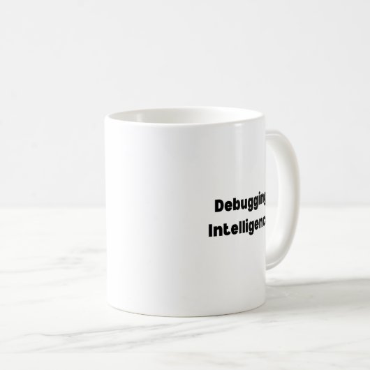 Debugging Intelligence Mug – Witty Gift for AI  Koffiemok (Voorkant rechts)