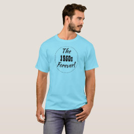 Decade Retro van 1950, Gezegde van 50 jaar T-shirt