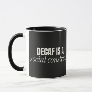 Decaf is een sociaal construct zwarte combo mok