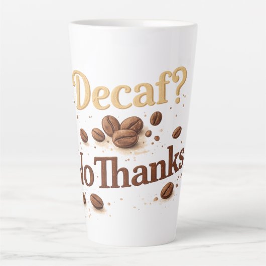 Décaféiné ? Non merci - Mug drôle de grain de café (Devant)