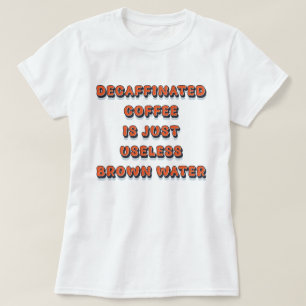 Decaffineerde koffie cool grappig  retro humor t-shirt