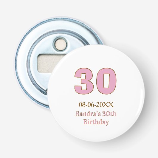Décapsuleur 30e anniversaire gras rose nom date simple mi (Devant)