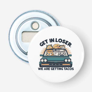 Décapsuleur Allez, Perdant, On Va Chercher des Tacos