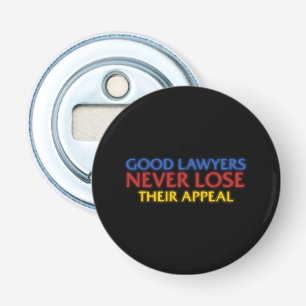 Décapsuleur Avocat drôle Les bons avocats ne perdent jamais l'