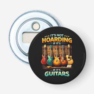 Décapsuleur Ce n'est pas de l'accumulation si ce sont des guit