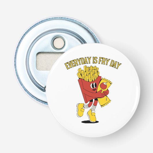 Décapsuleur Chaque Jour Est Le Jour De Frites (Devant)
