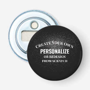 Décapsuleur Créez votre propre - Créez votre propre personnali