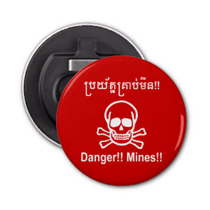 Décapsuleur Danger ! ! Les mines ! ! SYMBOLE ☠ Cambodgien Khme
