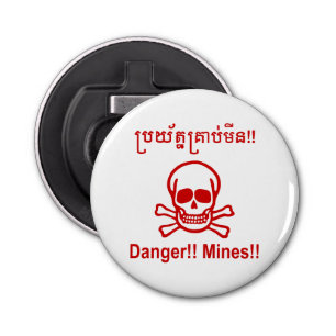 Décapsuleur Danger ! ! Les mines ! ! SYMBOLE ☠ Cambodgien Khme