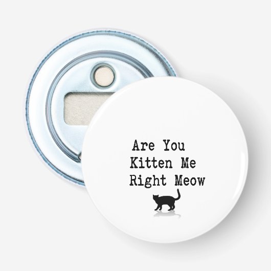 Décapsuleur Êtes vous chaton je bon Meow (Devant)