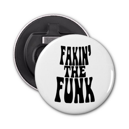 Décapsuleur Fakin' the Funk (Devant)