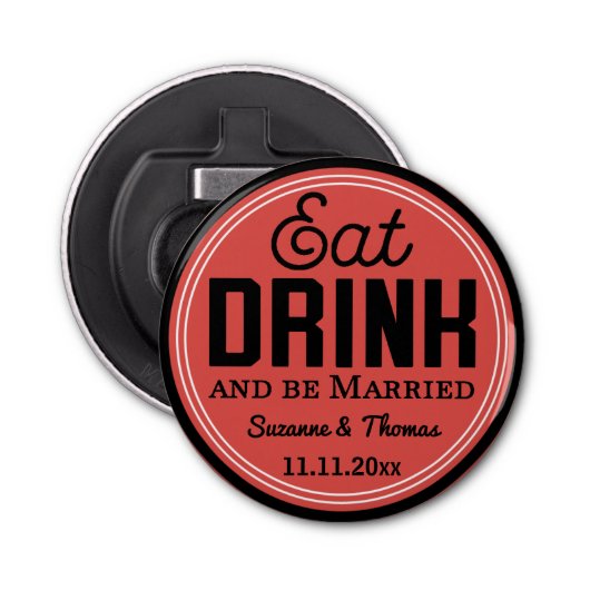 Décapsuleur Faveur de mariage - mangez, boisson et soyez rétro (Devant)