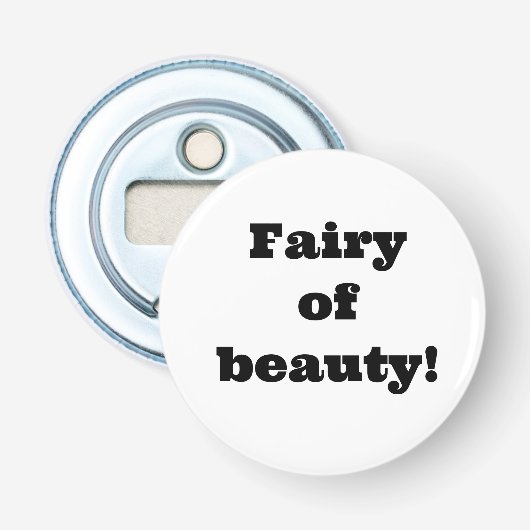 Décapsuleur Fée de beauté ! (Devant)