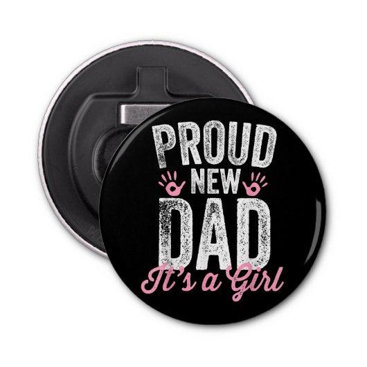 Décapsuleur Fier Nouveau Père C'est une fille Cadeaux Père à ê (Devant)