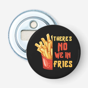 Décapsuleur frites