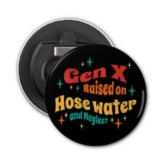 Décapsuleur Funny Gen X élevé sur l'eau du tuyau et Néglect