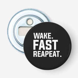 Décapsuleur Funny Wake Fast Repeat Graphisme Sarcastique