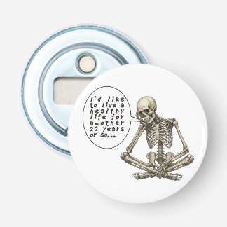 Décapsuleur Healthy Life Can Wait Skeleton