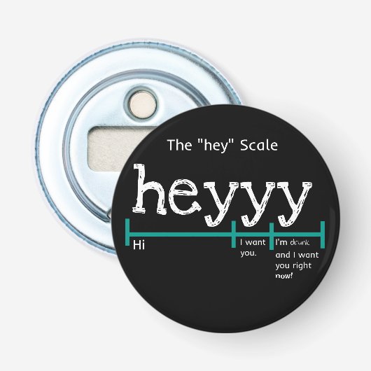 Décapsuleur Hey Scale Heyyyy Funny (Devant)