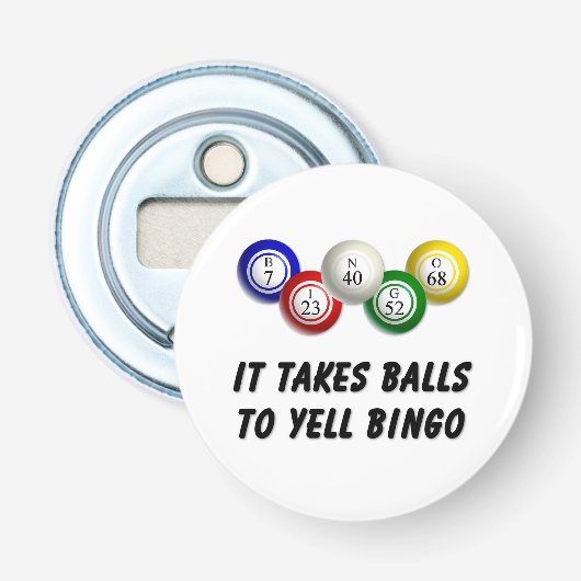 Décapsuleur Il Faut Des Couilles Pour hurler Bingo (Devant)