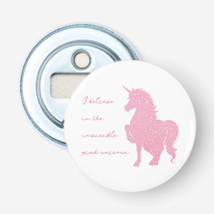 Décapsuleur Je crois en la licorne rose invisible.