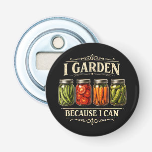 Décapsuleur Je jardine parce que je peux Drôle de jardinage Am