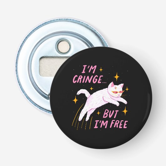 Décapsuleur Je suis Cringe, mais je suis libre (Devant)