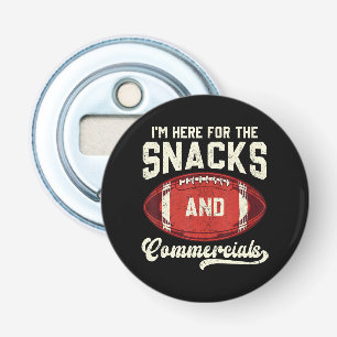 Décapsuleur Je suis là pour les snacks et les publicités de fo