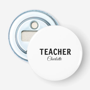 Décapsuleur Je suis professeur d'école Collègeajoutez votre no