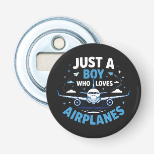 Décapsuleur Juste un garçon qui aime les avions