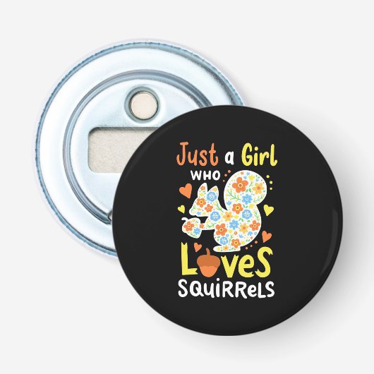 Décapsuleur Juste Une Fille Qui Aime Les Écureuils Et Les Fleu (Devant)