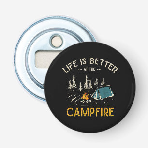 Décapsuleur La vie est meilleure au feu de camp drôle campeur