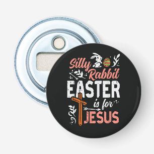 Décapsuleur Lapin idiot chrétien Pâques pour Jésus