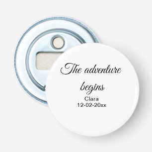 Décapsuleur L'aventure commence nom date année lieu