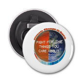 Décapsuleur Le changement climatique est là