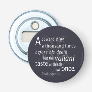 Décapsuleur Le Valiant meurt mais une fois Shakespeare