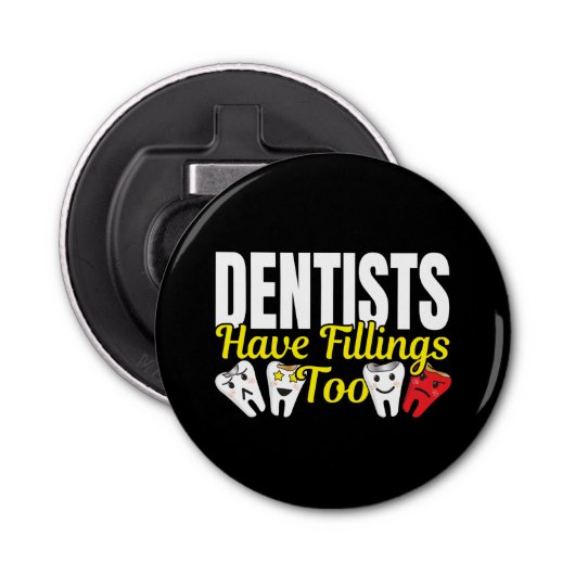 Décapsuleur Les dentistes ont aussi des plombages - Sentiments (Devant)