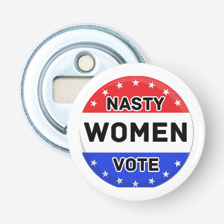 Décapsuleur Les Femmes Nasty votent | Femmes puissance cadeau