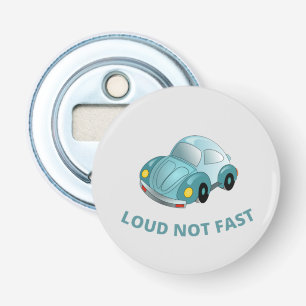 DÉCAPSULEUR LOUD NOT FAST