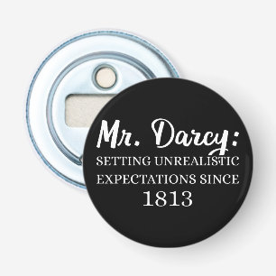 Décapsuleur M. Darcy : Attentes irréalistes depuis 1813 II