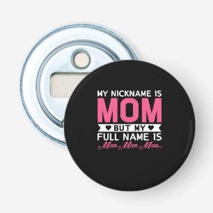 Décapsuleur Mère Art Mon Surnom Est Maman