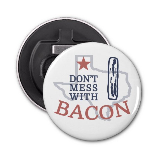 Décapsuleur Ne manquez pas avec Bacon (Devant)