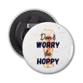 Décapsuleur Ne t'inquiète pas d'être chanceux | Pâques (Devant)