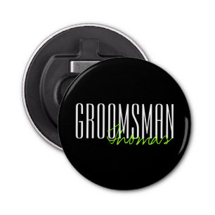 Décapsuleur Noce faite sur commande audacieuse de "Groomsman"