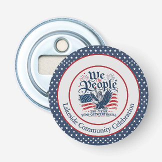 Décapsuleur Nous le Peuple Personnalisé 250 Ans 4 Juillet