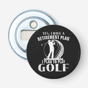 Décapsuleur Oui j'ai un plan de retraite Golf drôle golfeur