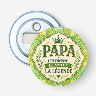 Décapsuleur Papa, L'Homme, Le Mythe, La Légende