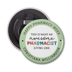 Décapsuleur Personnalisé Appréciation des pharmaciens Funny Ph