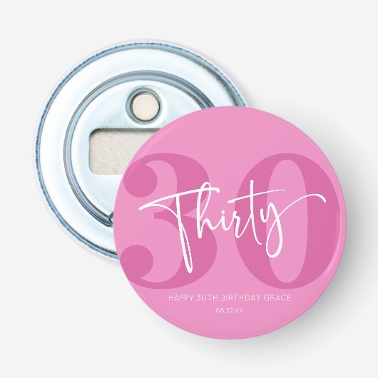 Décapsuleur Pink Trente 30e Trente-anniversaire cadeau de fête (Devant)