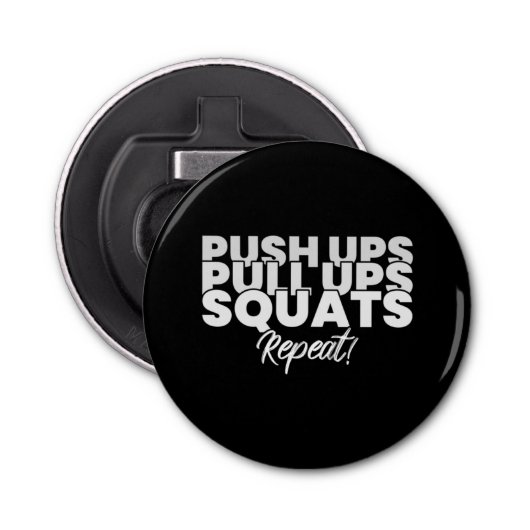 Décapsuleur Push UPS Pull UPS Squats Répéter! (Devant)